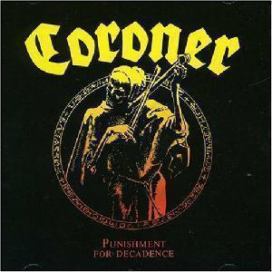 Coroner - Punishment for Decadence