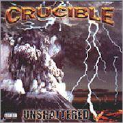 Crucible - Unshattered