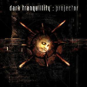 Dark Tranquillity - Projector