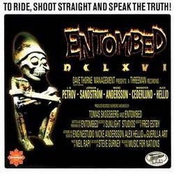 Entombed - To Ride, Shoot Straight, and Speak the Truth