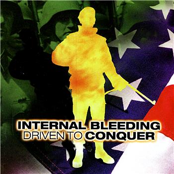 Internal Bleeding - Driven to Conquer