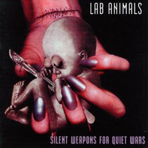 Lab Animals - Silent Weapons for Quiet Wars