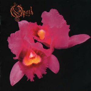 Opeth - Orchid