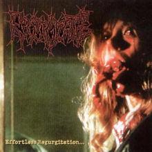 Regurgitate - Effortless Regurgitation