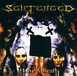 Sentenced - Love and Death