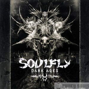 Soulfly - Dark Ages