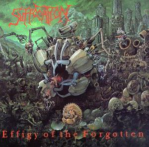 Suffocation - Effigy of the Forgotten