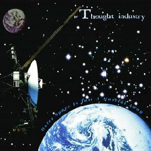 Thought Industry - Outer Space is just a Martini Away