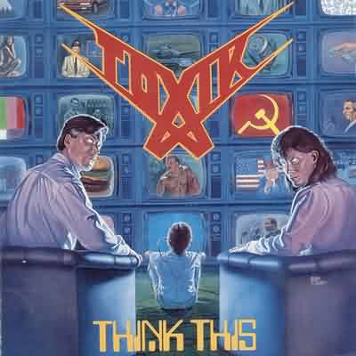 Toxik - Think This