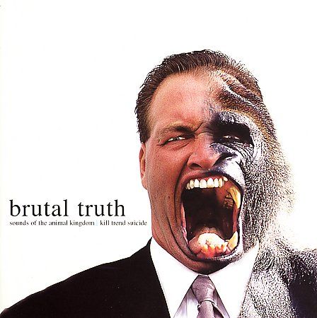 Brutal Truth - Sounds from the Animal Kingdom