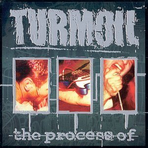 Turmoil - The Process Of