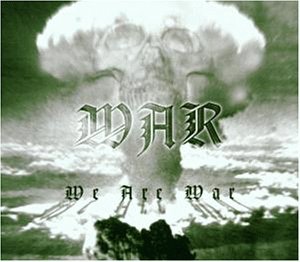 War - We Are War